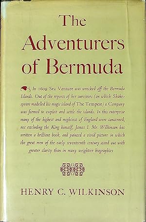 Image du vendeur pour The Adventurers of Bermuda: a History of the Island from its Discovery Until the Dissolution of the Somers Island Company in 1684. mis en vente par Wonder Book