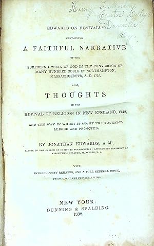 Immagine del venditore per Edwards on Revivals: Containing a Faithful Narrative of the Surprising Work of God in the Conversion of Many Hundred Souls in Northampton, Massachusetts, A.D. 1735 venduto da Wonder Book