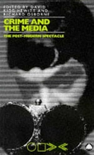 Imagen del vendedor de Crime and the Media : The Postmodern Spectacle a la venta por GreatBookPrices