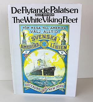 De Flytande Palatsen -: The White Viking Fleet