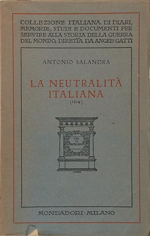 Imagen del vendedor de La neutralit italiana (1914) Ricordi e pensieri a la venta por FABRISLIBRIS