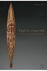 Image du vendeur pour Esprits incarns. Planches votives du golfe de Papouasie. mis en vente par Librairie du Came