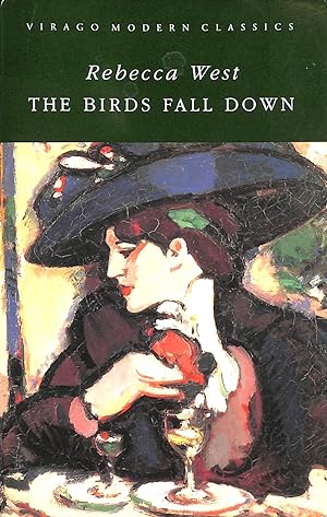 Seller image for The Birds Fall Down (Virago Modern Classics) for sale by M Godding Books Ltd
