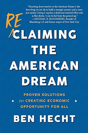 Bild des Verkufers fr Reclaiming the American Dream: Proven Solutions for Creating Economic Opportunity for All zum Verkauf von moluna
