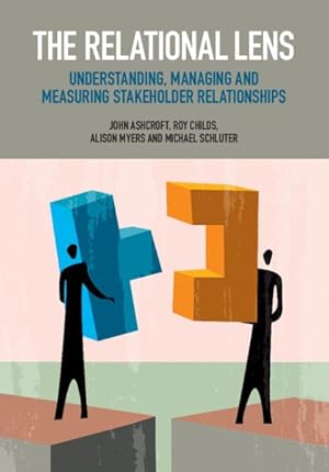 Imagen del vendedor de Relational Lens : Understanding, Managing and Measuring Stakeholder Relationships a la venta por GreatBookPrices