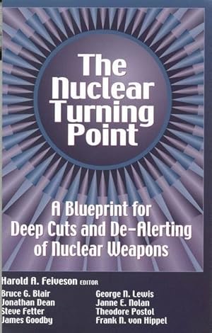 Bild des Verkufers fr The Nuclear Turning Point: A Blueprint for Deep Cuts and De-Alerting of Nuclear Weapons zum Verkauf von moluna
