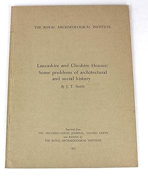 Lancashire and Cheshire Houses: Some problems of architectural and social history