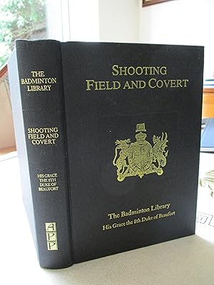 Shooting: Field and Covert (Badminton Library)