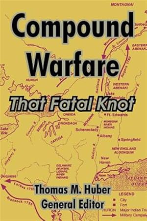 Imagen del vendedor de Compound Warfare : That Fatal Knot a la venta por GreatBookPrices