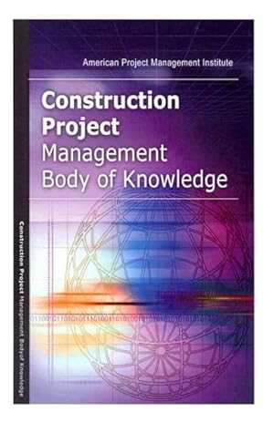 Seller image for Construction Project Management Body of Knowledge for sale by GreatBookPrices