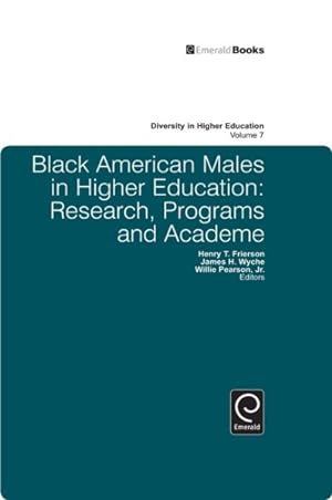 Seller image for Black American Males in Higher Education : Research, Programs and Academe for sale by GreatBookPrices