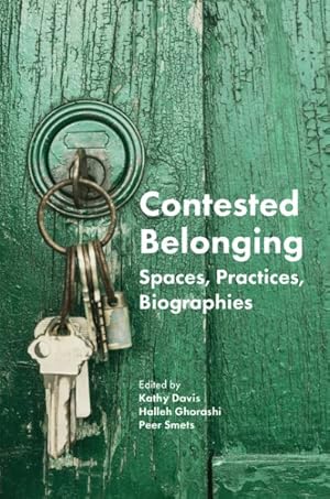 Immagine del venditore per Contested Belonging : Spaces, Practices, Biographies venduto da GreatBookPrices