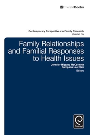 Seller image for Contemporary Perspectives in Family Research : Family Relationships and Familial Responses to Health Issues for sale by GreatBookPrices