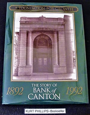 A Foundation For Growth The Bank of Canton Story 1892-1992