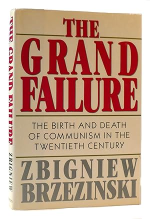 Seller image for THE GRAND FAILURE The Birth and Death of Communism in the Twentieth Century for sale by Rare Book Cellar