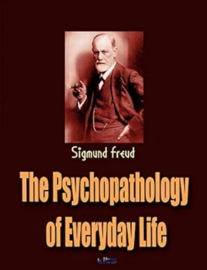 Seller image for The Psychopathology of Everyday Life for sale by Reliant Bookstore