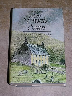 Seller image for Four Novels: The Bronte Sisters (Jane Eyre, Wuthering Heights, Agnes Grey, Villette) for sale by Neo Books