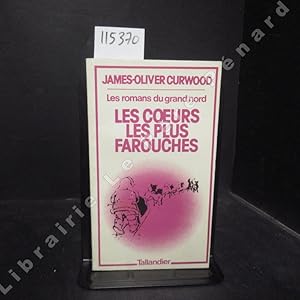 Imagen del vendedor de Les coeurs les plus farouches a la venta por Librairie-Bouquinerie Le Pre Pnard