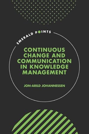 Seller image for Continuous Change and Communication in Knowledge Management for sale by GreatBookPrices