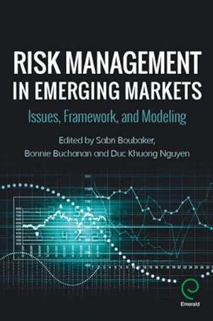 Seller image for Risk Management in Emerging Markets : Issues, Framework, and Modeling for sale by GreatBookPrices