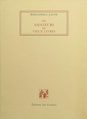 Seller image for Les Amateurs de vieux livres for sale by Bouquinerie L'Ivre Livre