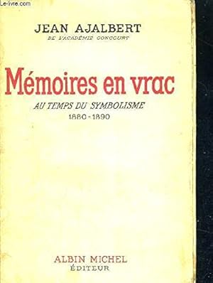 Imagen del vendedor de MEMOIRES EN VRAC - AU TEMPS DU SYMBOLISME - 1880 -1890 a la venta por Ammareal