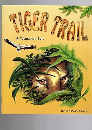 Immagine del venditore per TIGER TRAIL A Tasmanian Epic venduto da Amnesty Bookshop, Malvern