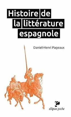 Immagine del venditore per Histoire de la Littrature Espagnole venduto da Dmons et Merveilles