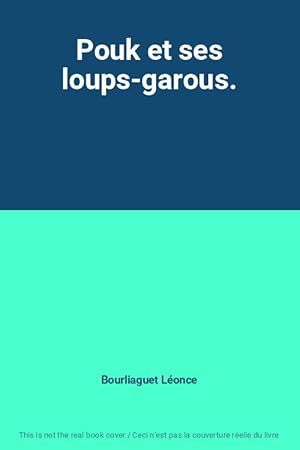 Seller image for Pouk et ses loups-garous. for sale by Ammareal