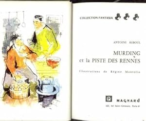 Seller image for Antoine Reboul. Murding et la piste des rennes : . Illustrations de Rgine Montoliu for sale by Ammareal