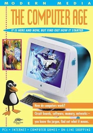 Immagine del venditore per The Computer Age (Modern Media Series - Snapping Turtle Guides) venduto da WeBuyBooks