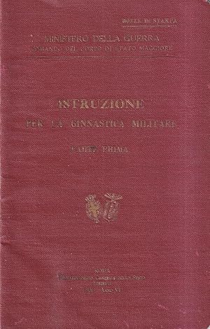 Istruzione per la Ginnastica Militare. Parte I