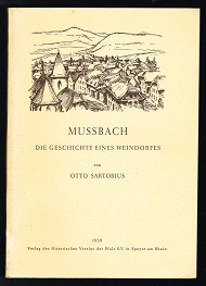 Mussbach: Die Geschichte eines Weindorfes. -