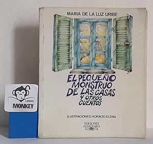 Seller image for El pequeo monstruo de las casas y otros cuentos for sale by MONKEY LIBROS