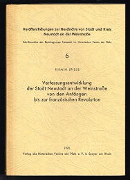 Verfassungsentwicklung der Stadt Neustadt an der Weinstraße von den Anfängen bis zur französchen ...