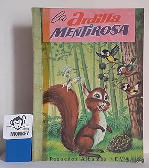 Imagen del vendedor de La ardilla mentirosa a la venta por MONKEY LIBROS