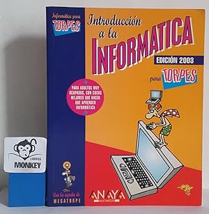 Imagen del vendedor de Introduccin a la informtica. Informtica para Torpes a la venta por MONKEY LIBROS