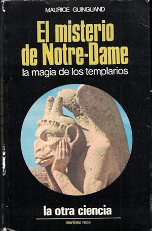 Image du vendeur pour EL MISTERIO DE NOTRE ? DAME. La magia de los templarios. mis en vente par Librera Torren de Rueda