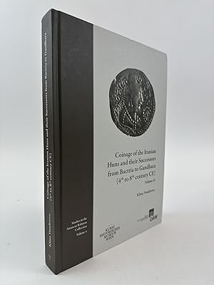 COINAGE OF THE IRANIAN HUNS AND THEIR SUCCESSORS FROM BACTRIA TO GANDHARA (4th TO 8th CENTURY CE)...