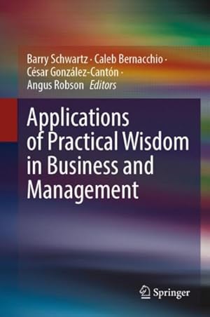 Image du vendeur pour Applications of Practical Wisdom in Business and Management mis en vente par GreatBookPrices