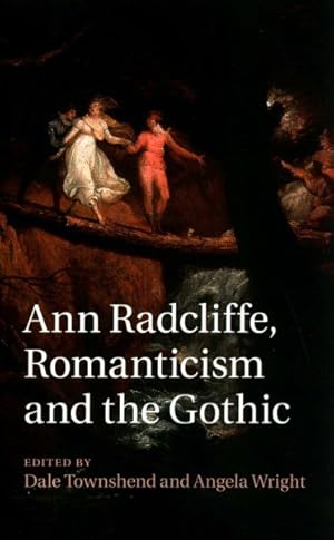 Seller image for Ann Radcliffe, Romanticism and the Gothic for sale by GreatBookPrices