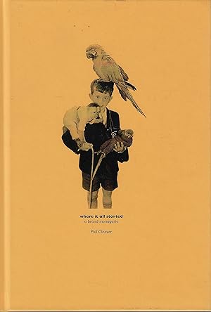 Seller image for Where it all Started [signed] A Brand Menagerie for sale by Walden Books