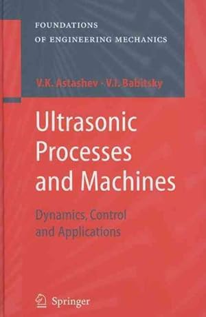 Seller image for Ultrasonic Processes and Machines : Dynamics, Control and Applications for sale by GreatBookPrices