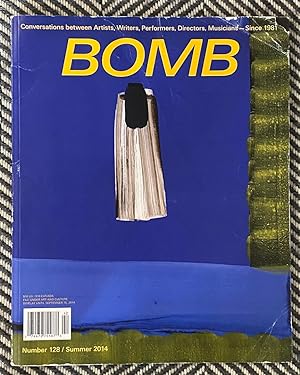 Immagine del venditore per Bomb Magazine, No. 128, Summer 2014 venduto da Exchange Value Books