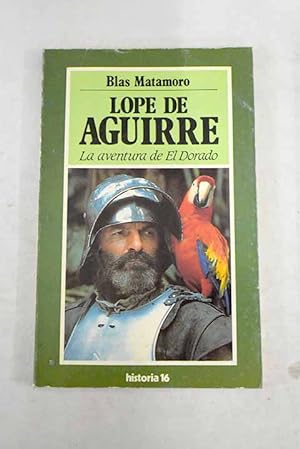 Imagen del vendedor de Lope de Aguirre a la venta por Alcan Libros