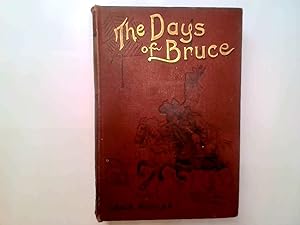 Imagen del vendedor de The Days Of Bruce a la venta por Goldstone Rare Books