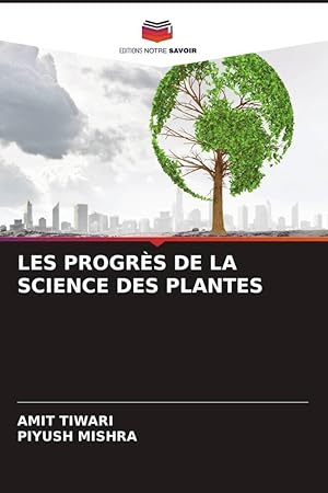 Seller image for LES PROGRS DE LA SCIENCE DES PLANTES for sale by moluna