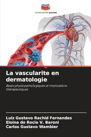 Bild des Verkufers fr La vascularite en dermatologie zum Verkauf von moluna