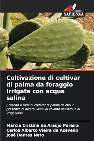 Seller image for Coltivazione di cultivar di palma da foraggio irrigata con acqua salina for sale by moluna