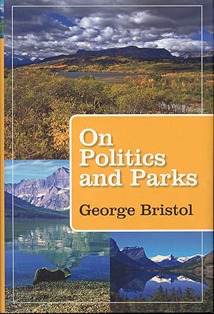Immagine del venditore per On Politics and Parks venduto da Bookmarc's